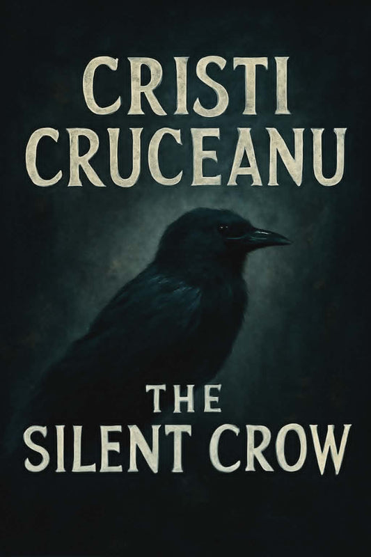 The Silent Crow by Cristi Cruceanu